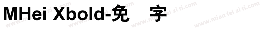 MHei Xbold字体转换